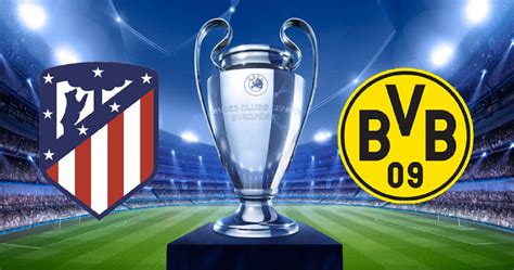 Borussia – atlético Madryt